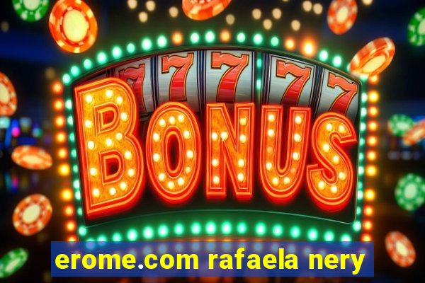 erome.com rafaela nery